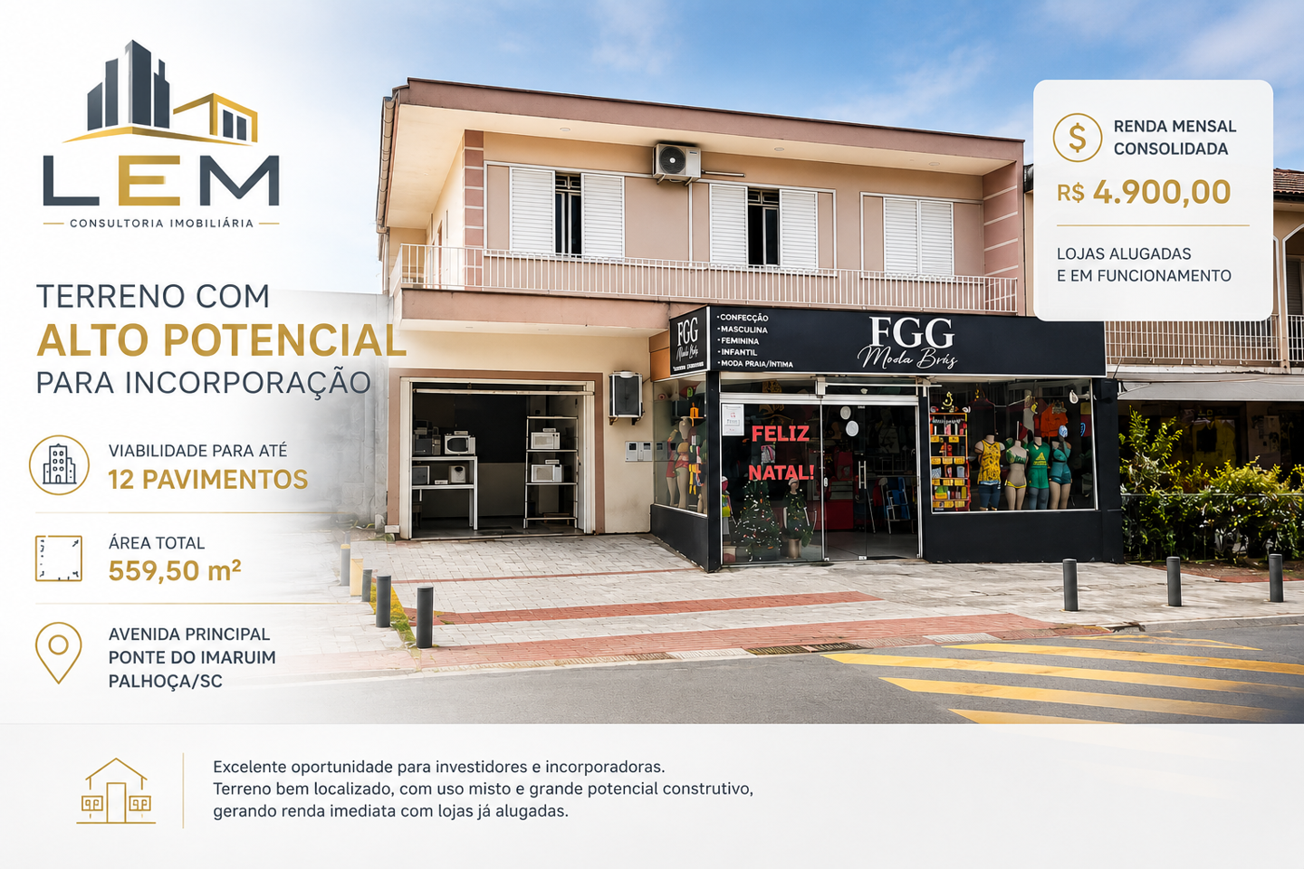 Terreno de 560 m² com VIABILIDADE PARA ATÉ 12 PAv.  RENDA IMEDIATA COM LOJA LOCADA
