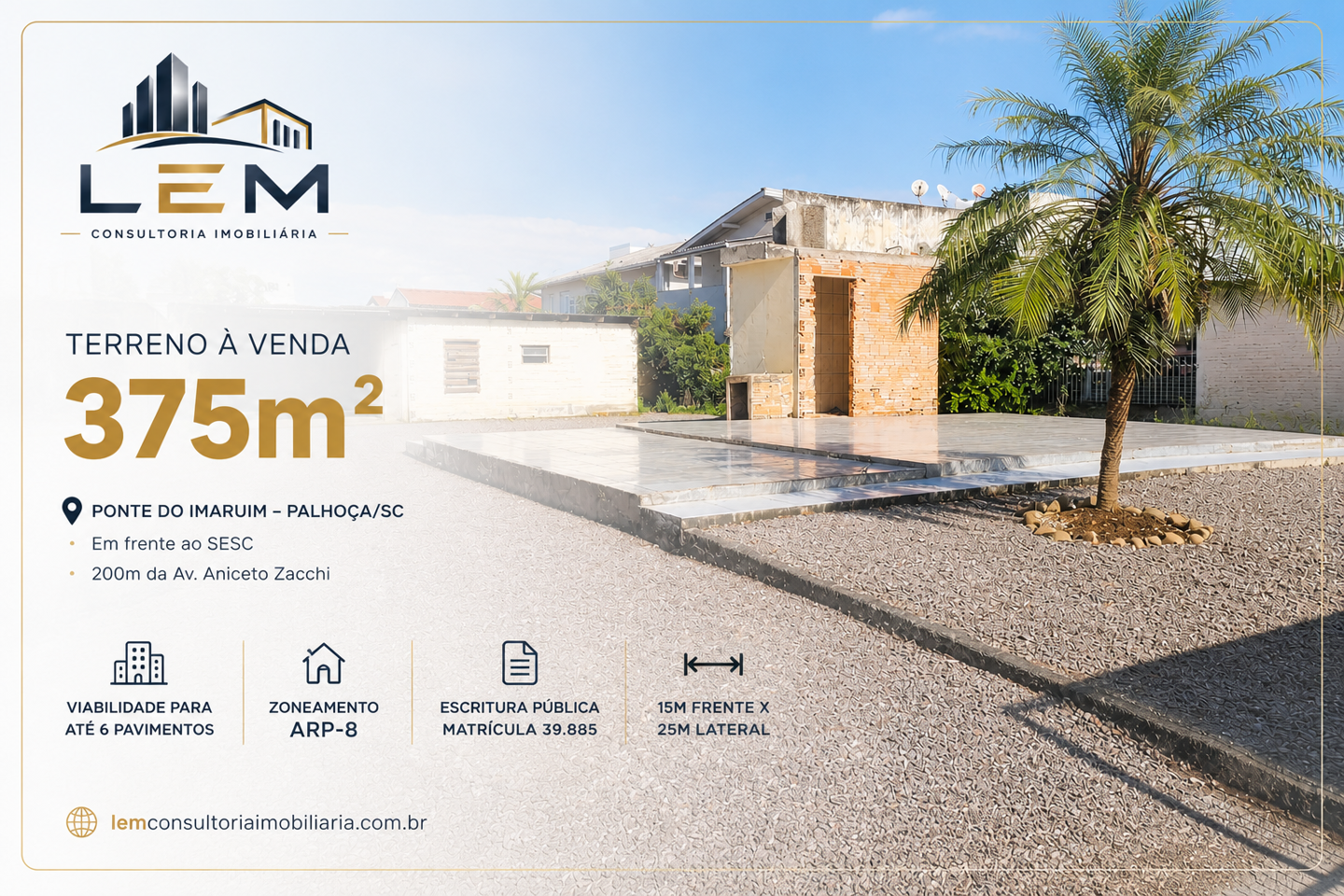 Terreno de 375m² com Viabilidade para 6 Pavimentos na Ponte do Imaruim